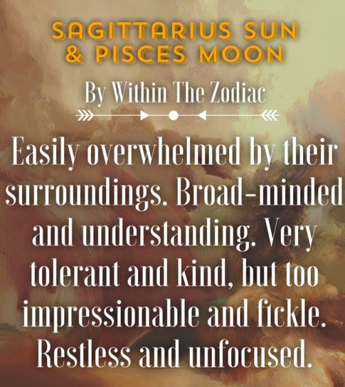 Description for Sagittarius Sun + Pisces Moon [Info Post about...