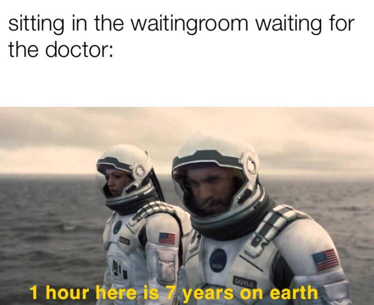 Interstellar Doctor Waiting Room Funny Memes