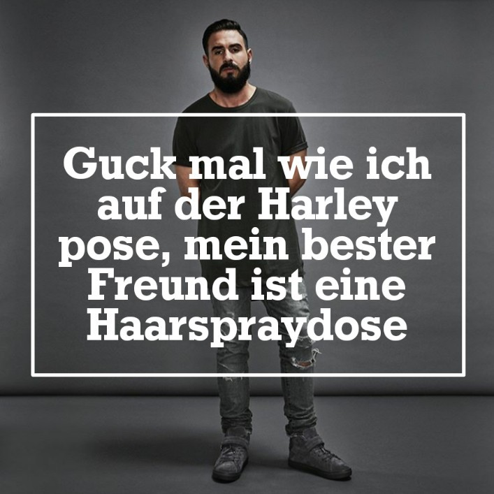 Guck Mal Wie Ich Auf Der Harley Pose Mein Bester Freund Ist Eine Haarspraydose Guck Mal Wie Ich Auf Der Harley Pose Mein Bester Freund Ist Eine Haarspraydose