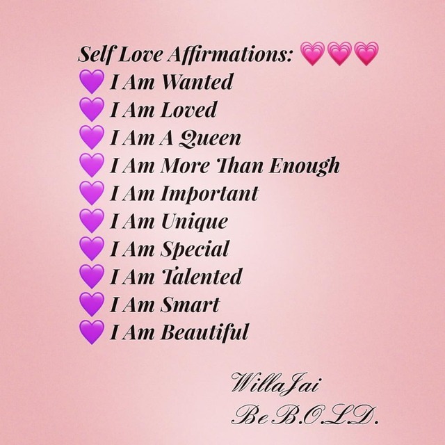 MzLovelyWilla — Self love affirmations to say to yourself daily!!