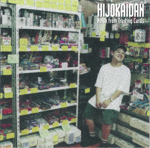 bad-sounds: Hijokaidan ‎– Noise From Trading Cards