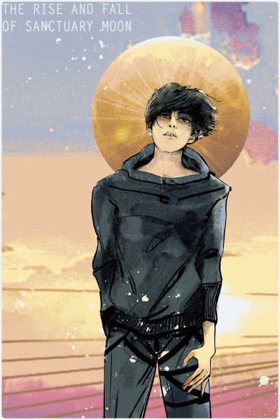 A poster bearing the slogan "The Rise And Fall of Sanctuary Moon" with an image of a stylized person standing in front of a moon so that the moon looks like a halo