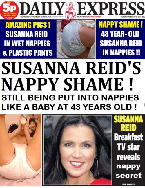 itsnappiesforyou:Susanna Reid’s Nappy Shame !  Still in NAPPIES...