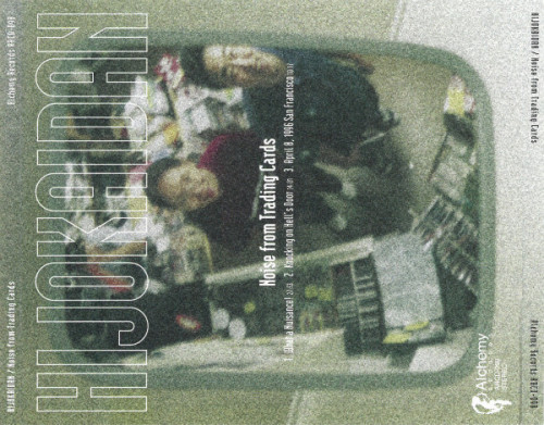 bad-sounds: Hijokaidan ‎– Noise From Trading Cards