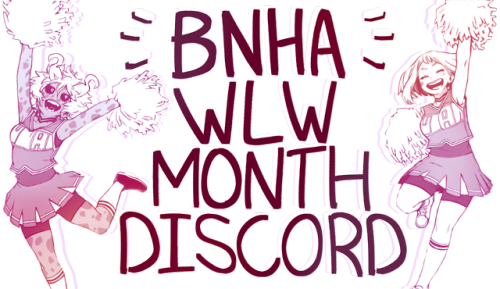 bnhawlwmonth:BNHA WLW MONTH DISCORDBNHA WLW Month is less than...