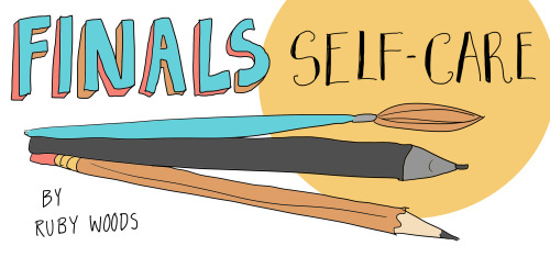 rubypolar:a realistic Finals Self-Care guide because like,...