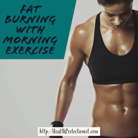 Fat burning with morning exercise