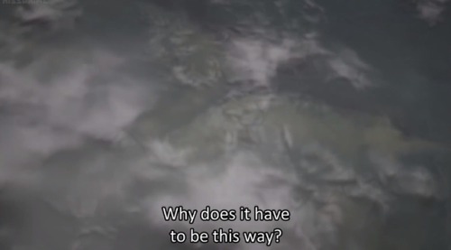 deer-and-the-moon:Never imagined an anime could depress me in...