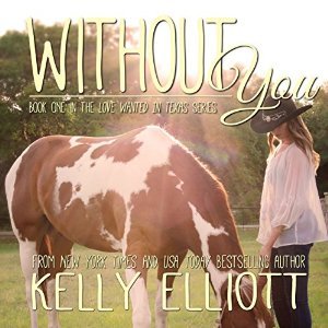 Without You by Kelly Elliott