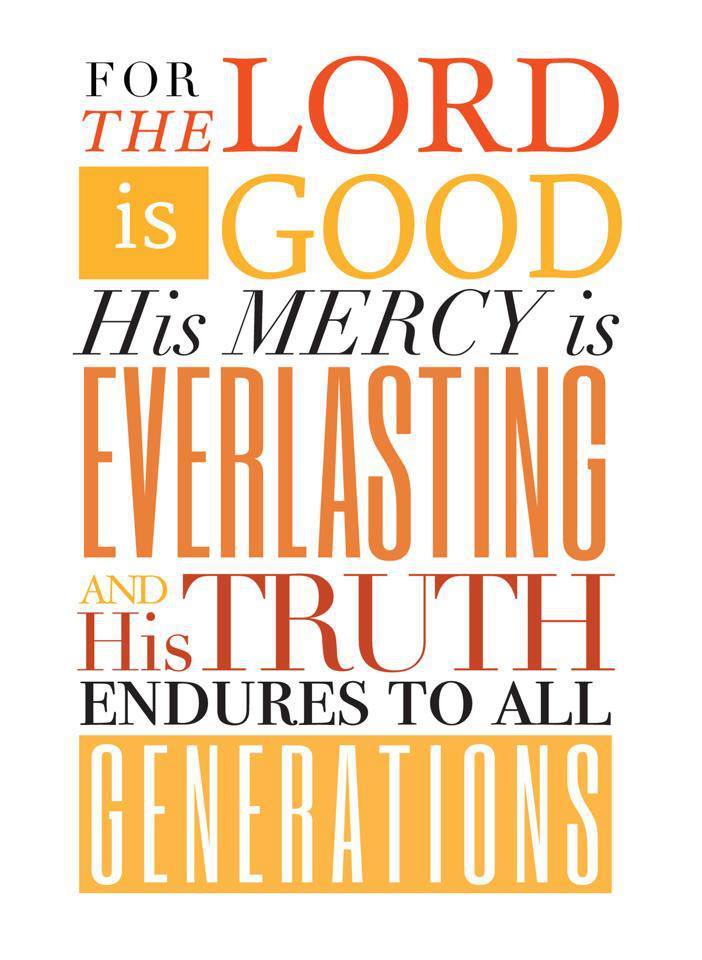 The Living Psalm 100 5 NASB For The LORD Is Good His The Living Psalm 100 5 NASB For The LORD Is Good His