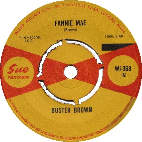 ChrisGoesRock's Music Site ♫♪♪ — Buster Brown - Fannie May UK Single 1965