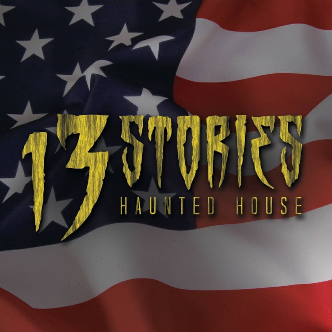 13 Stories Haunted House Salutes All That Serve And Have Served We Are Offering Free 13 Stories Haunted House Salutes All That Serve And Have Served We Are Offering Free