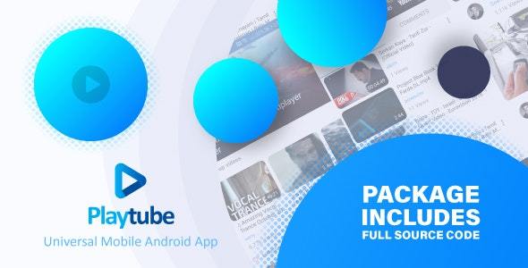 PlayTube v1.7.1 – Sharing Video Script Mobile Android Native Application Nulled