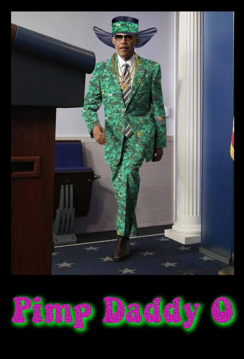 Pimp Daddy Obama struttin’…