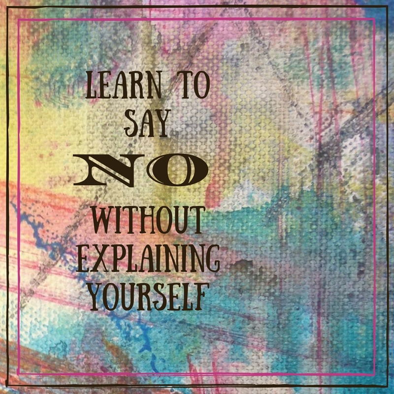 Kelly KaT aRt Loves - Learn to say no without explaining yourself See...