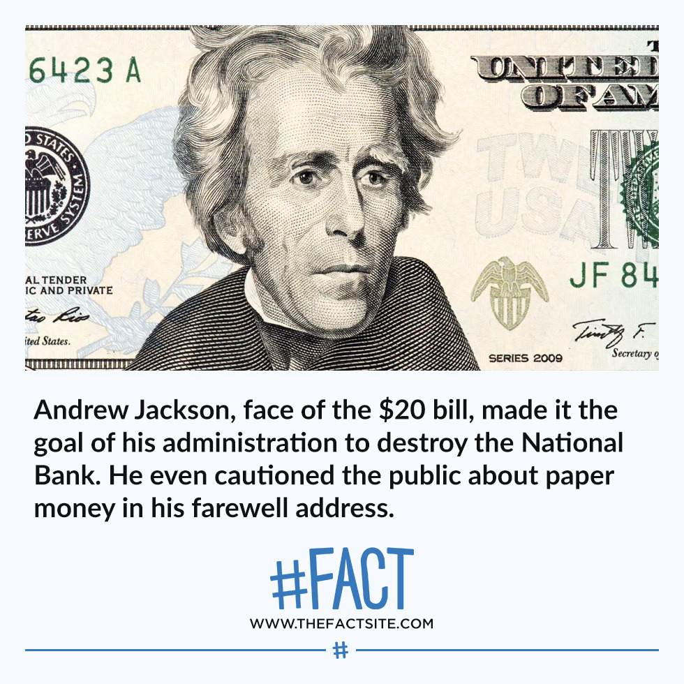 The Fact Site - Andrew Jackson, face of the $20 bill, made it the&hellip;