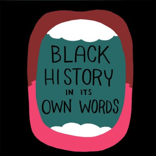 superheroesincolor:Black History in Its Own Words (2017)...