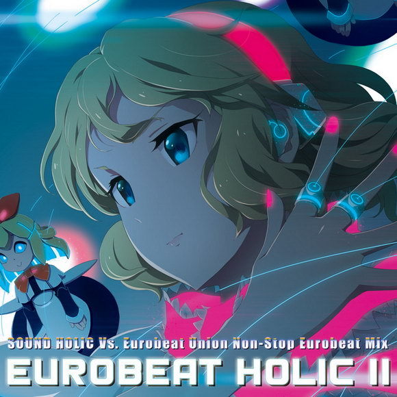 [C95][SOUND HOLIC X Eurobeat Union] Eurobeat Holic II Tumblr_pngelx2AId1sk4q2wo3_640