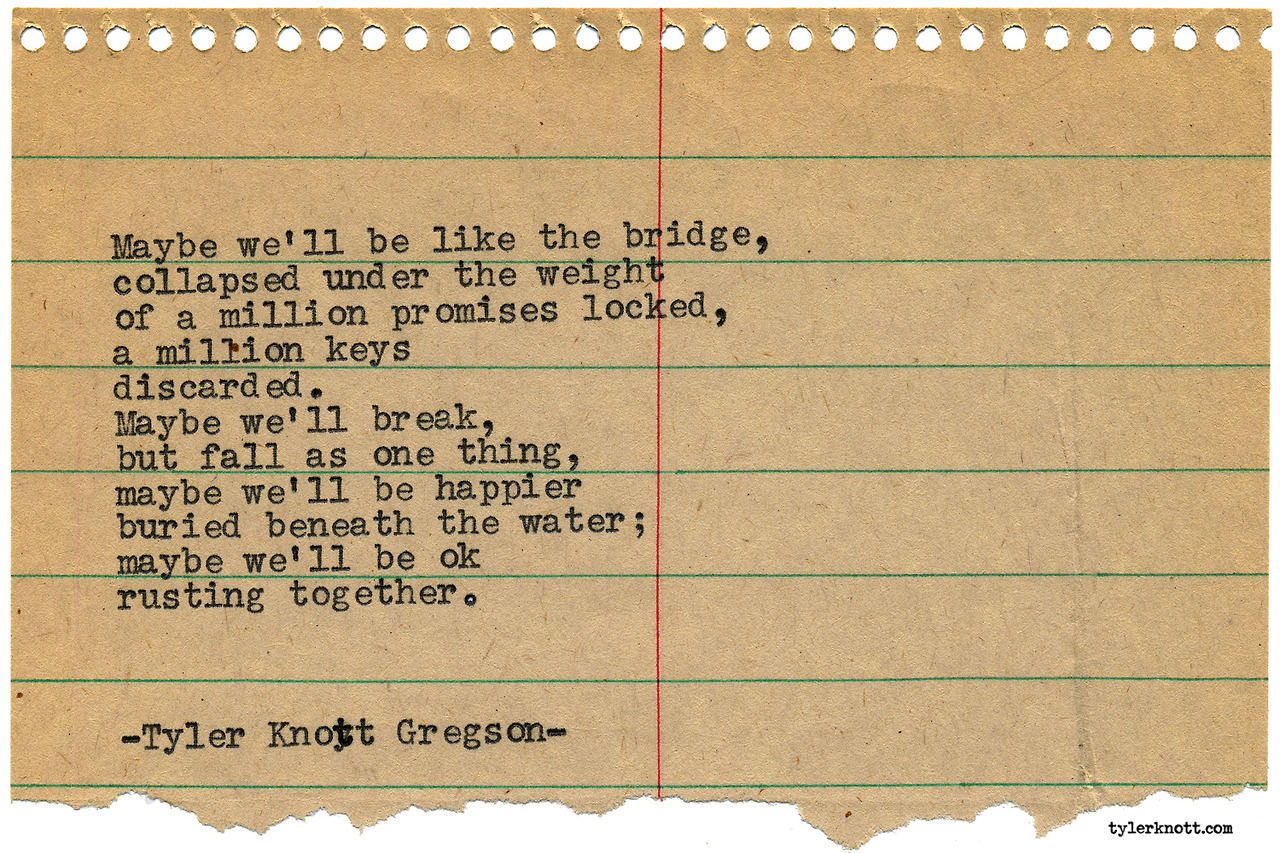 Tyler Knott Gregson — Typewriter Series #2016 by Tyler Knott Gregson