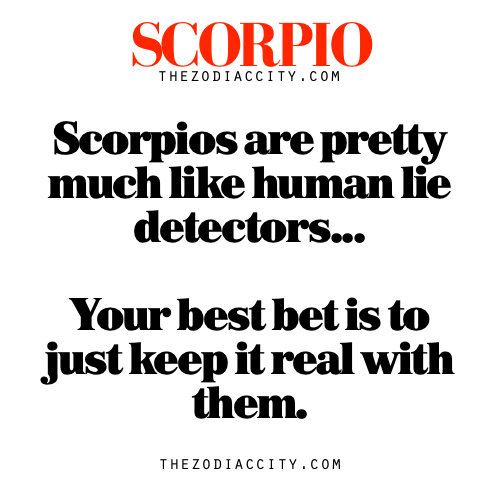 zodiaccity:Zodiac Scorpio Facts — Scorpios are pretty much...