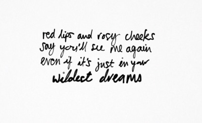 Wildest Dreams Lyrics Tumblr