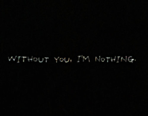 without you im nothing on Tumblr