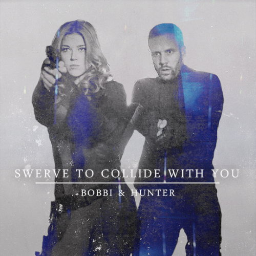 proofinyou:swerve to collide with you. bobbi/hunter. on the...