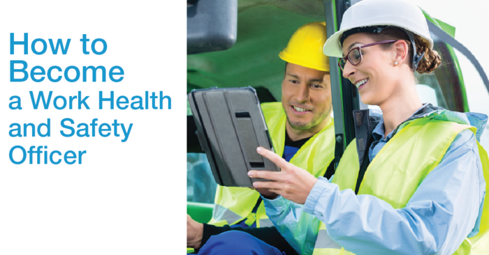 What Do You Need To Become A Safety Officer Health And Safety