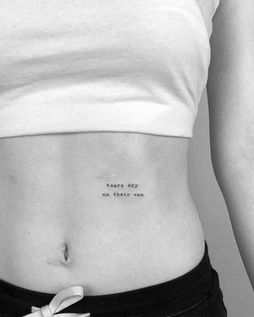 By Cagri Durmaz, done in Istanbul. http://ttoo.co/p/119369 small;stomach;languages;amy winehouse lyrics;tiny;cagridurmaz;ifttt;little;typewriter font;english;lyric;minimalist;font;quotes;tears dry on their own;music;english tattoo quotes