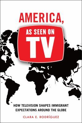 Book cover:
In America, As Seen on TV, Clara E. Rodríguez surveys...