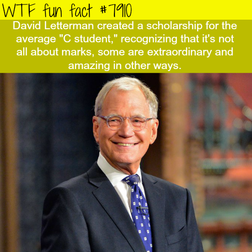 wtf-fun-factss:David Letterman’s scholarship - WTF fun facts