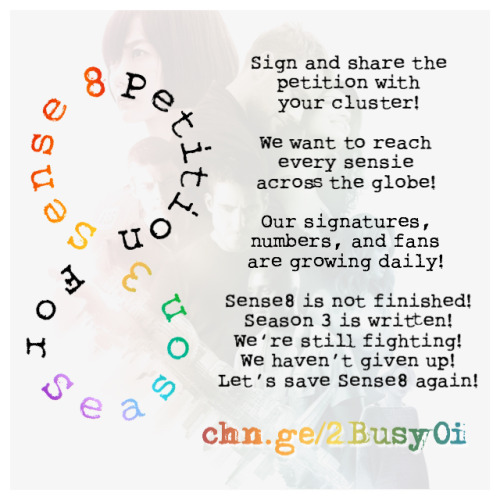 ohneets:SENSE8 SEASON 3 PETITIONSign and share the petition,...