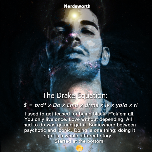 The Drake​ Equation. Not to be confused with...