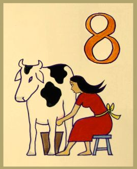 On the eighth day of Christmas, my true love gave to me eight maids a milking