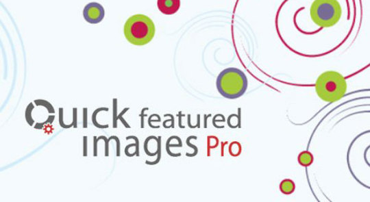 Quick Featured Images Pro v8.5.0 – WordPress Plugin Nulled