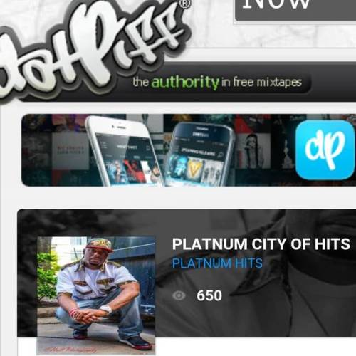 Hey y'all need to go to Datpiff and check out my cuz Platnum...