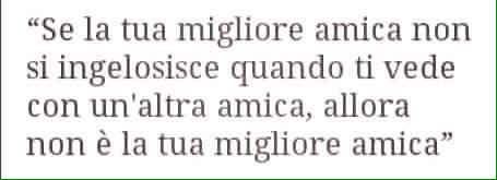 Frasi Per Una Migliore Amica Gelosa