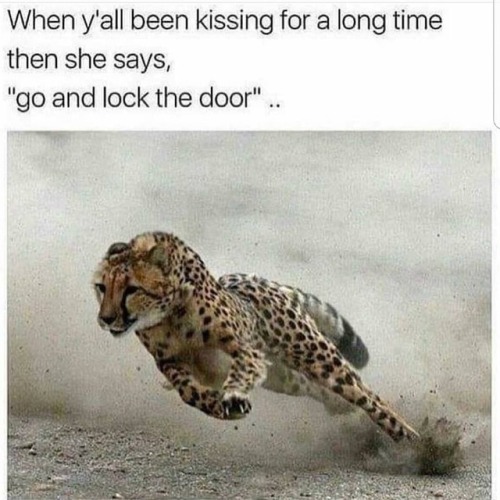 I USUALLY LOCK THE DOOR AS SOON AS I WALK IN….