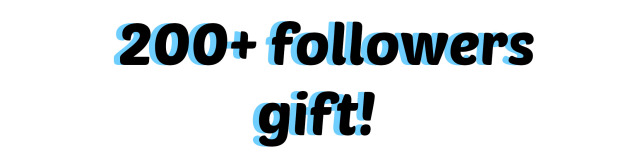 ✯200+ followers gift✯ Hey y’all! I can’t believe I have achieved over 200 followers!! HoLy CoW!!! I never expected this much...