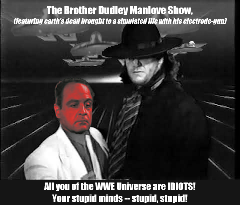 the Brother Dudley Manlove Show