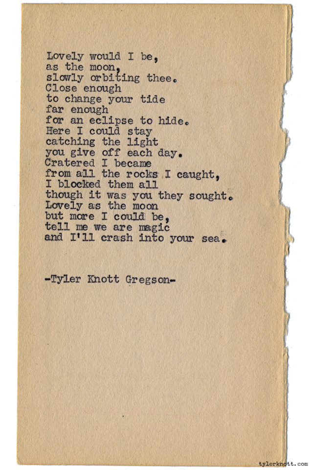 Tyler Knott Gregson — Typewriter Series #1166 by Tyler Knott Gregson...
