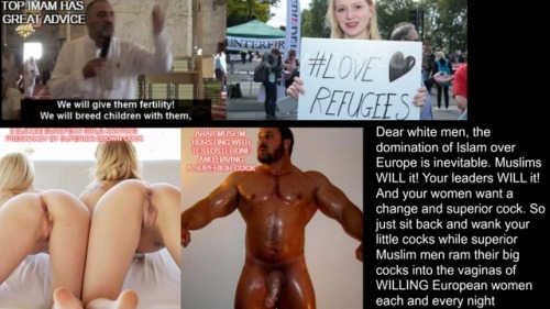 inferior-white-girls:Arab cock is superior to white European...