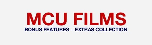 cvlwr:MCU Films Bonus Features CollectionVideos are on...