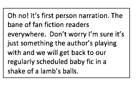 First person narration the bane of fan fiction