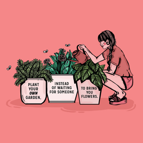 kellymalka:plant your own garden, instead of waiting for...