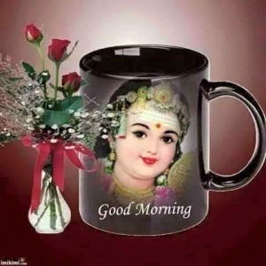 Add Some Fun To Your Life Jai Shri Krishna Good Morning Tea Cup