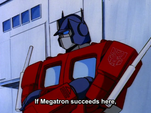 aeonmagnus:Optimus Prime is my Robot Dad: Courage.