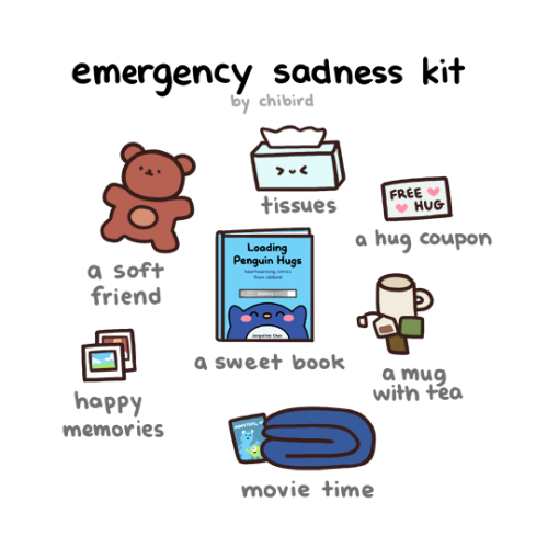 chibird:A re-draw of my emergency sadness kit to cheer you up,...