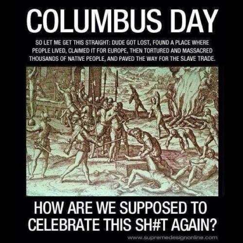 alwaysbewoke:fuck columbus AND bartolomé de las casas....