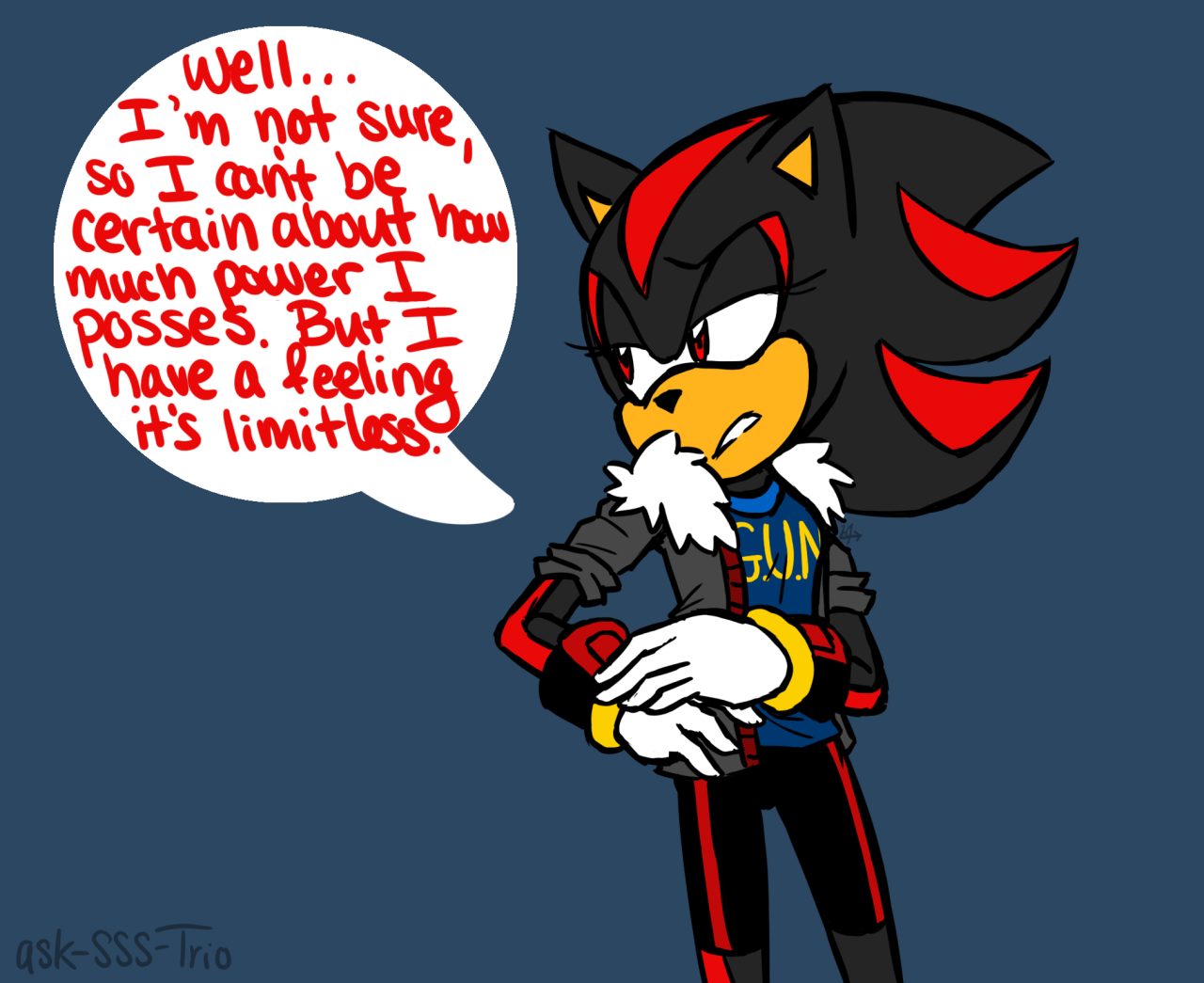 Ask Sonic, Shadow, and Silver • SHADOW When I take off my inhibitor